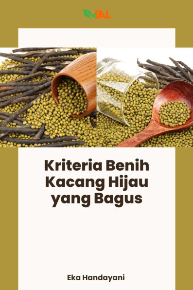 Kriteria Benih Kacang Hijau yang Bagus